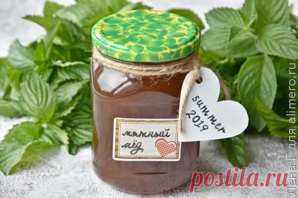👌 Мятный мед или варенье из мяты - отличная заготовка на зиму, рецепты с фото