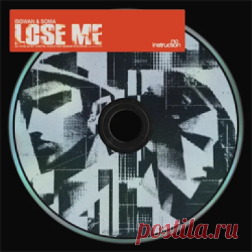 Isgwan, SOMA - Lose Me (Extended Mix) | 4DJsonline.com
