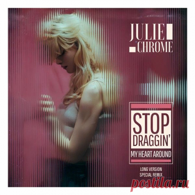Julie Chrome - Stop - Draggin' My Heart Around (EP) (2025) 320kbps / FLAC