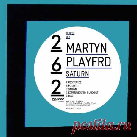 Martyn Playfrd – Saturn [TRAPEZ262] ✅ MP3 download