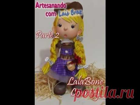 Artesanando Com Lais Braz - LalaBone Country parte 2 - Aula 2