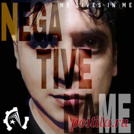 Negative Name - HE LIVES IN ME (2025) 320kbps / FLAC