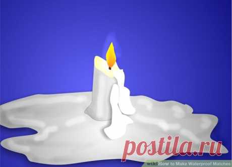 4 sposoby zarabiania Waterproof Matches - wikiHow