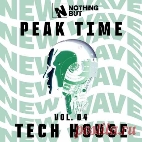 VA – Nothing But… Peak Time Tech House, Vol. 04 [NBPTTH04] Sharing-DB.club