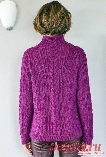 Свитер реглан с узором из кос. Спицы. - ВЯЗАНАЯ МОДА+ ДЛЯ НЕМОДЕЛЬНЫХ ДАМ - Страна Мам