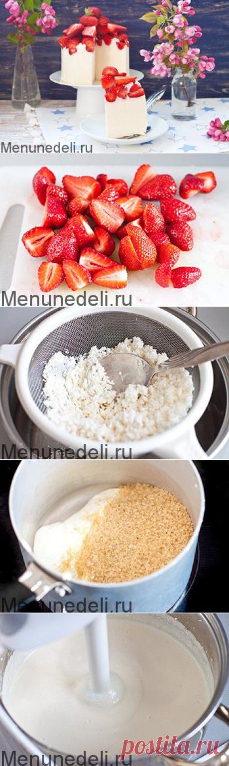 Торт с клубникой творожный / Меню недели