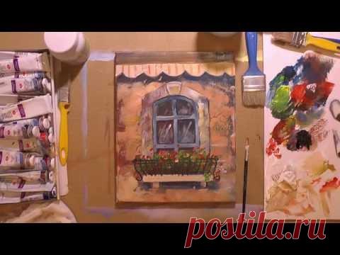 Акрил. Текстурная паста. Пишем картину «Окно»