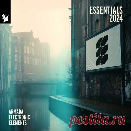 VA - Armada Electronic Elements - Essentials 2024 - Extended Versions ARDI4557 » MinimalFreaks.co