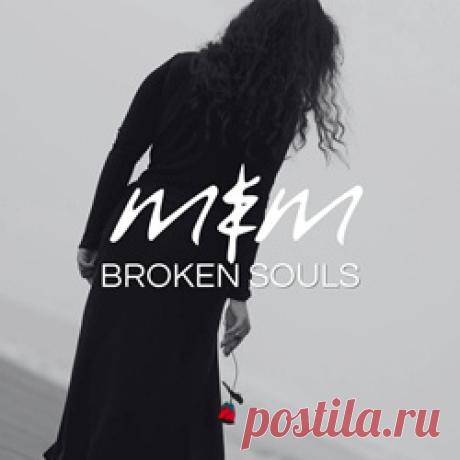 Me & Melancholy - Broken Souls (Single) (2026) 320kbps / FLAC