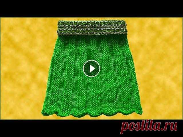 Вязание юбки. Юбка спицами. Поперечное вязание. Вязание спицами. Knitting skirt. Юбка связана из Семеновской пряжи "Нежность" ; в 400 гр - 100 метров; состав хлопок 47%; вискоза 53%. Использованы спицы 3 мм и 5 мм. Трикот...