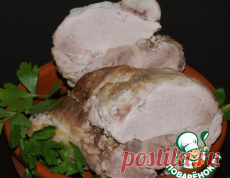 Ветчина домашняя – кулинарный рецепт
