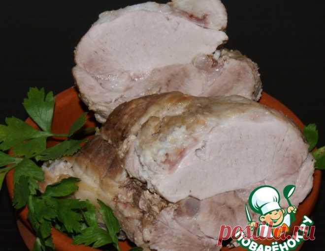 Ветчина домашняя – кулинарный рецепт