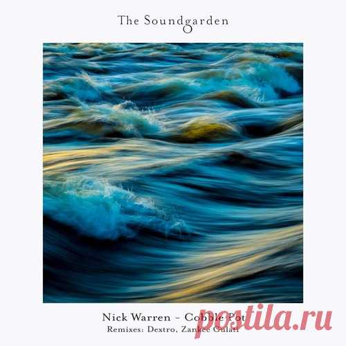 Nick Warren - Cobble Pot [The Soundgarden] free download mp3 music 320kbps