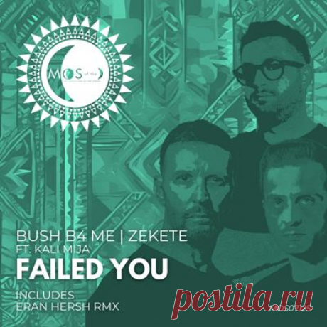 Kali Mija, Bush B4 Me, Zekete - Failed You