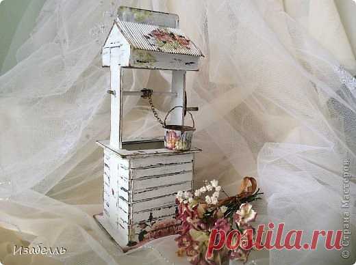 Колодец в стиле шебби шик — Сделай сам, идеи для творчества - DIY Ideas