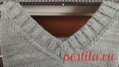 Обработка V-образной горловины на любой вязальной машине.