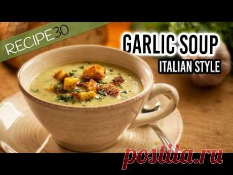 Garlic Soup Italian style with crispy croutons