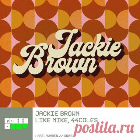 Like Mike, 44coles - Jackie Brown (Extended Mix) ,Album Daily update. Like Mike, 44coles - Jackie Brown (Extended Mix) Like Mike, 44coles - Jackie Brown (Extended Mix)