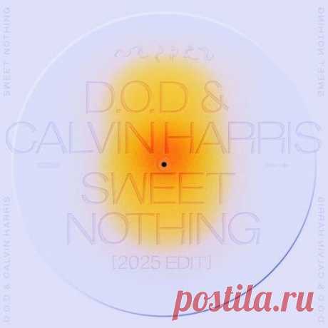 Calvin Harris, D.O.D - Sweet Nothing (2025 Edit) Download Free on Musicvibez.News ,Album Daily update. Calvin Harris, D.O.D - Sweet Nothing (2025 Edit)
