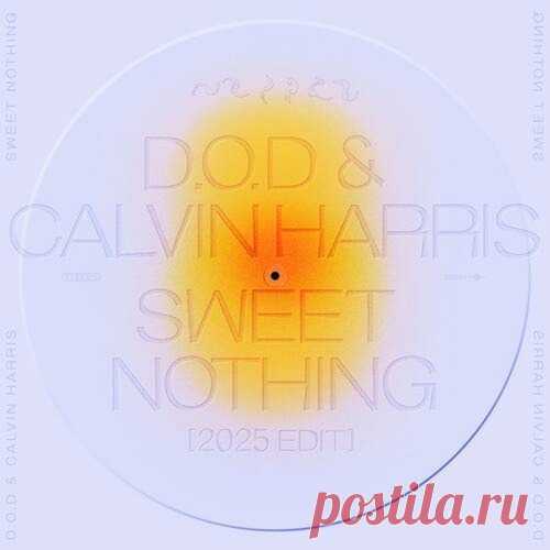 Calvin Harris, D.O.D - Sweet Nothing (2025 Edit) Download Free on Musicvibez.News ,Album Daily update. Calvin Harris, D.O.D - Sweet Nothing (2025 Edit)
