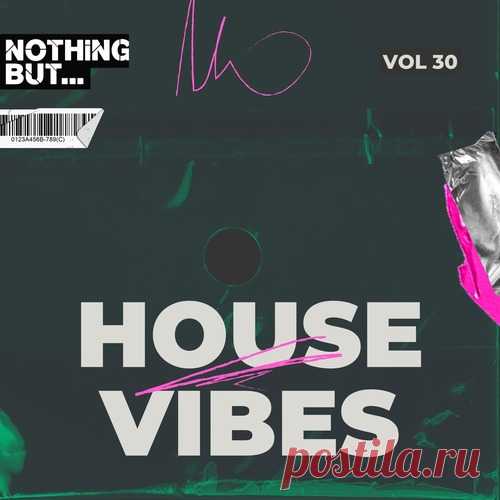 VA – Nothing But… House Vibes, Vol. 30 [NBHV30]