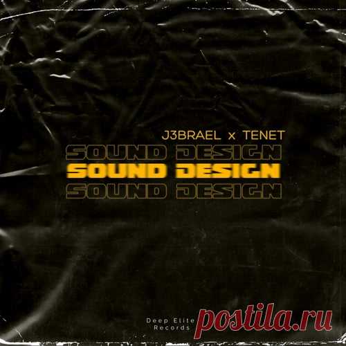 TENET & J3brael - Sound Design [Deep Elite]