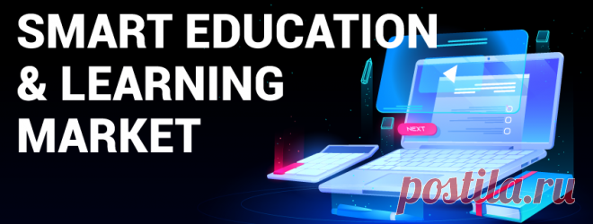 Smart Education and Learning Market | Global Report [2027]