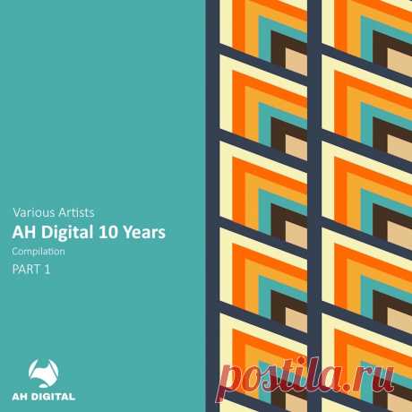 VA - AH Digital 10 Years, Pt. 1 AHD010YEARS1 » MinimalFreaks.co
