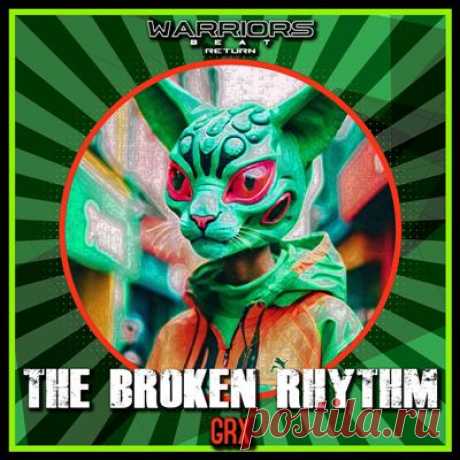 The Broken Rhythm – Grx