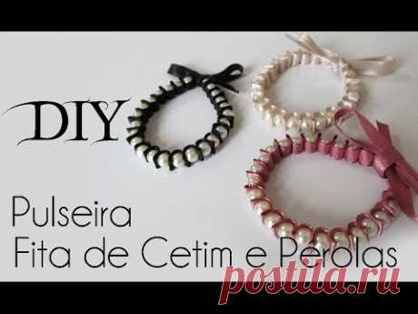 ♥ DIY: COMO FAZER PULSEIRA FITA DE CETIM E PÉROLAS ♥ | Ideias Personalizadas - DIY