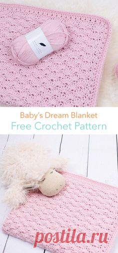 Baby’s Dream Blanket Free Crochet Pattern