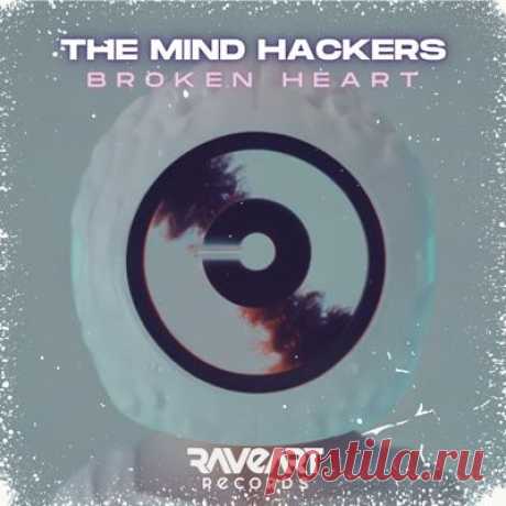 The Mind Hackers – Broken Heart