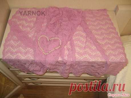 Уж скоро лето, а я... хвастаюсь палантином - Вязание - Страна Мам