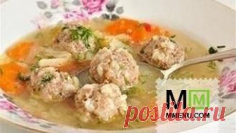 Суп с фрикадельками и овощами - кулинарный рецепт. Миллион Меню