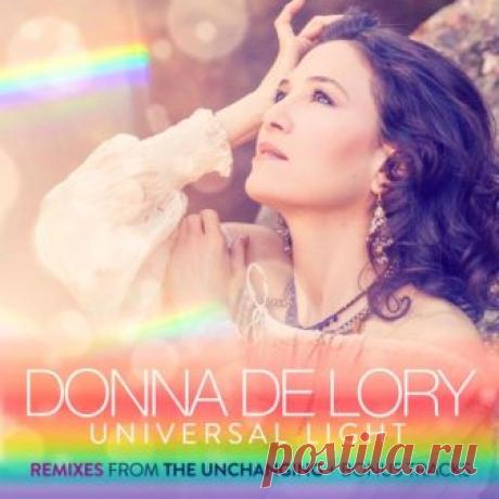 Donna De Lory - Universal Light (Remixes From The Unchanging) (Lossless, 2015) - .