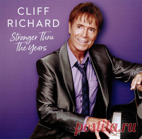 Cliff Richard - Stronger Thru the Years (2CD) FLAC Сэр Клифф Ричард (англ. Cliff Richard, настоящее имя Гарри Роджер Уэбб англ. Harry Rodger Webb); 14 октября 1940, Лакхнау, Индия) — британский исполнитель популярной музыки, который одним из первых среди англичан начал исполнять рок-н-ролл. Его называют королём британских чартов по той причине, что