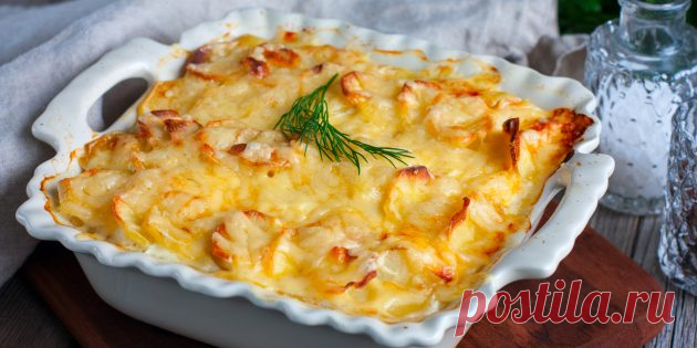 10 рецептов картофельной запеканки на любой вкус