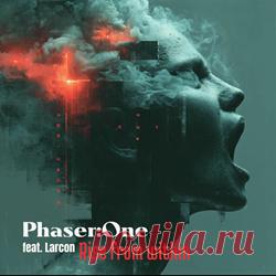 Phaser:One - Rise from within (feat. LARCON) (Single) (2025) 320kbps / FLAC