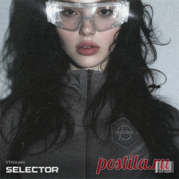 Stadiumx - Selector - Extended Mix | 4DJsonline.com