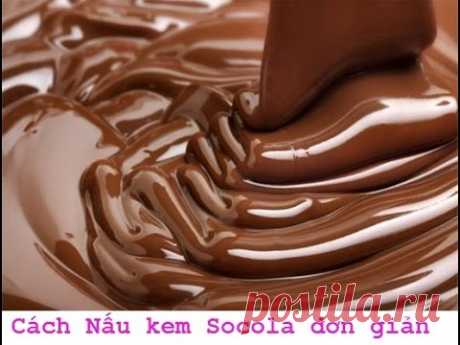 vietsub KEM SOCOLA làm Kem Sôcola tươi Шоколадный крем clip hướng dẫn đun kem sôcola Chocolate cream - YouTube