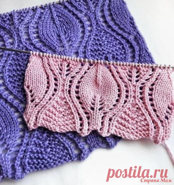 Ажурный узор с листьями - Вязание - Страна Мам