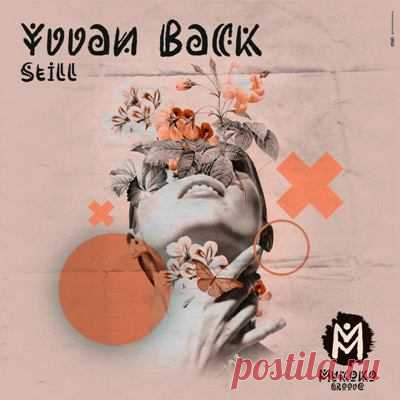 Yvvan Back – Still (Extended Mix)