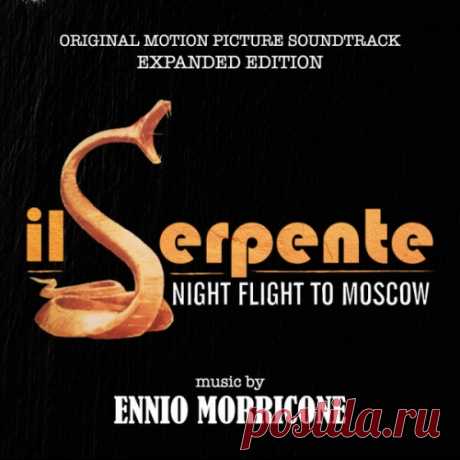 Ennio Morricone - Il Serpente - Night Flight to Moscow (Original Motion Picture Soundtrack) (Expanded Edition) (2025) Download Free on Musicvibez.News ,Album Daily update.Ennio Morricone - Il Serpente - Night Flight to Moscow (Original Motion Picture Soundtrack) (Expanded Edition) (2025)