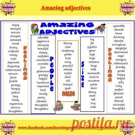 Amazing Adjectives – Amazing Adjectives Angry, annoyed, bored, adorable, dumsy, calm, peaceful, huge, immense and etc… Follow the list for other amazing adjective words;