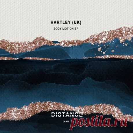 Hartley (UK) – Body Motion EP [DM466]