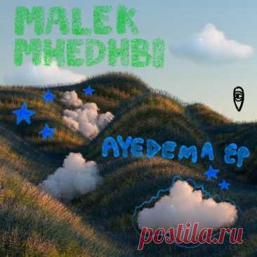 Malek Mhedhbi - Ayedema EP