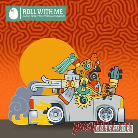 Sacha Robotti, Pershard Owens – Roll With Me