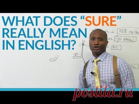 What does the word ‘SURE’ really mean in English? · engVid