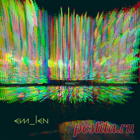 EM_LEN - Sleep Infinity (2025) 320kbps / FLAC