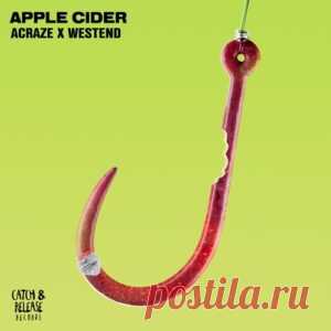 ACRAZE, Westend - Apple Cider [CR064B] - HypeDJ.top